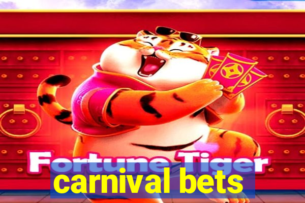 carnival bets